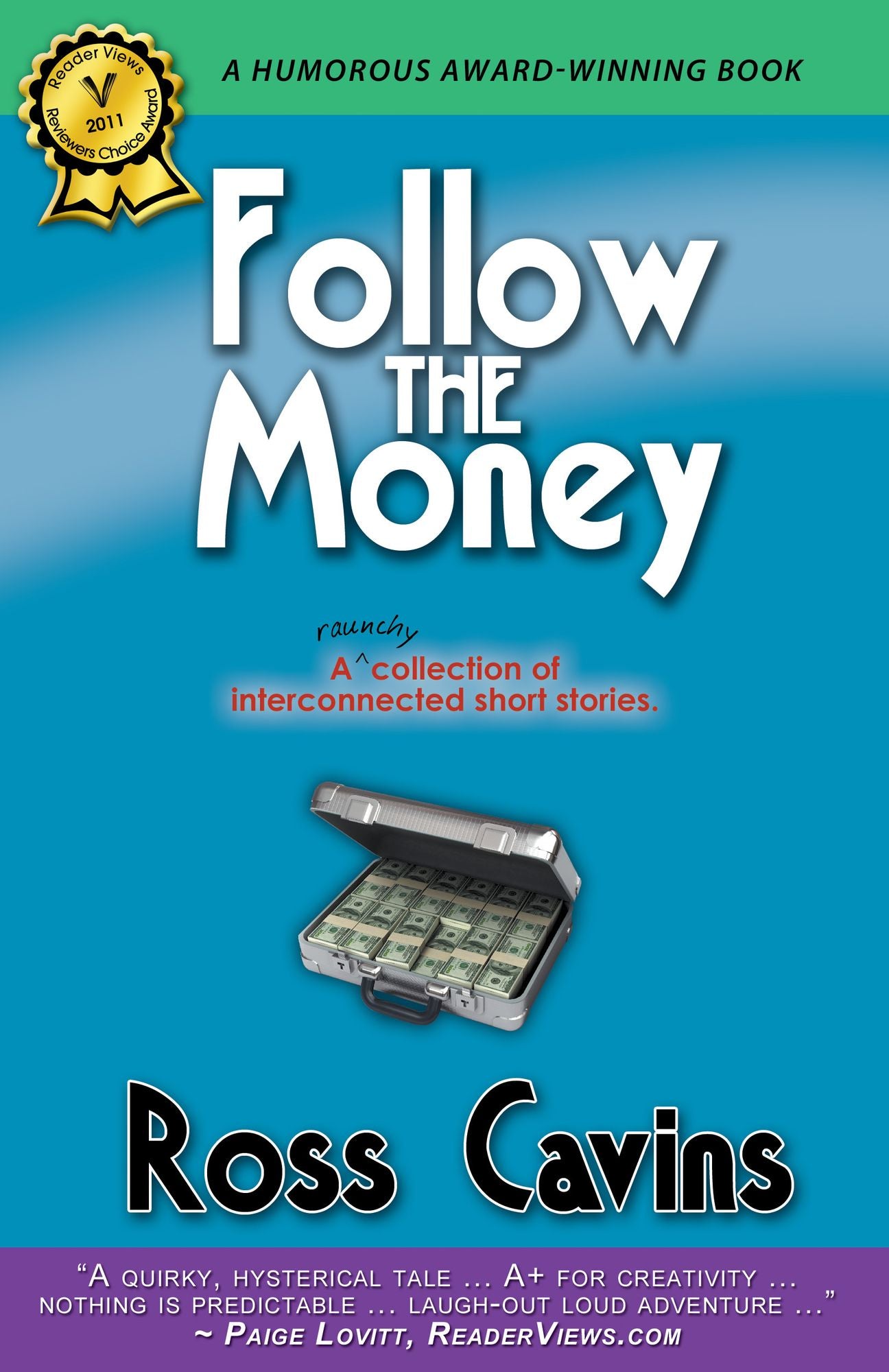 Follow The Money (A collection of interconnected short stories)
