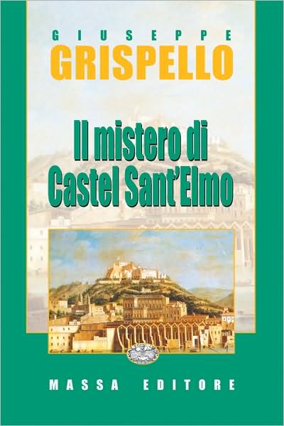 Il Mistero di Castel Sant'Elmo