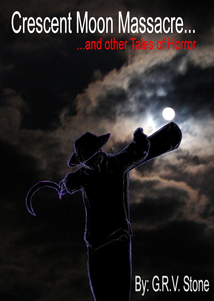 Crescent Moon Masacre and Other Tales of Horror