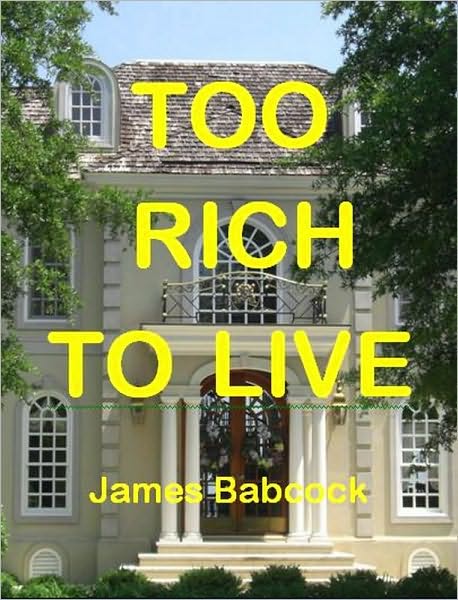 Too Rich to Live: Was it Suicide--or Murder?