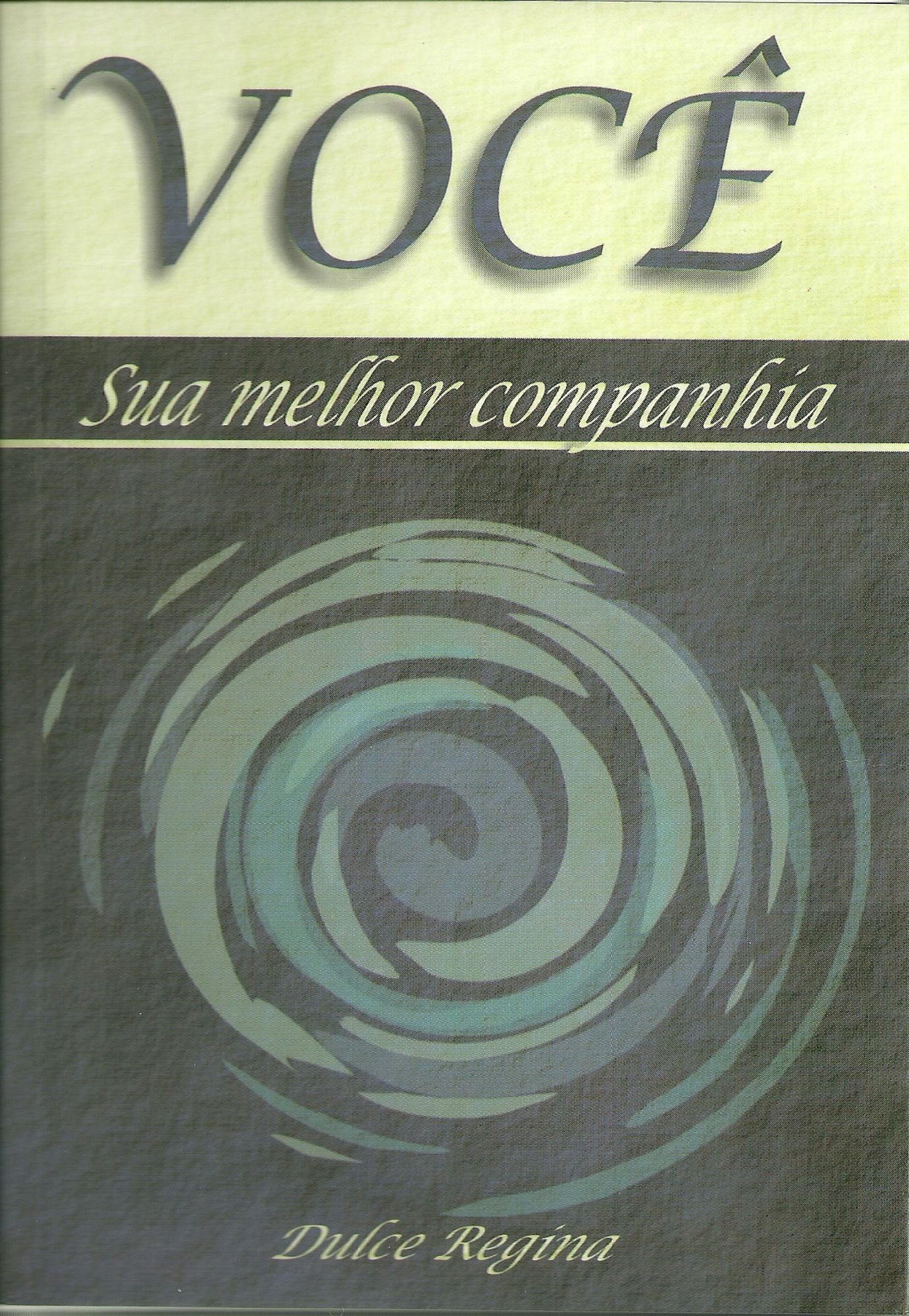 Você: Sua Melhor Companhia