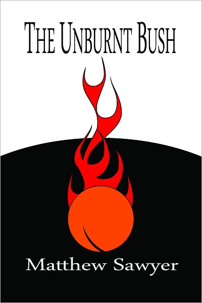 The Unburnt Bush