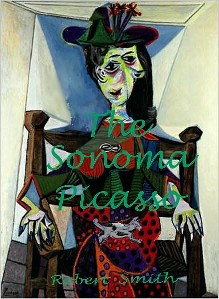 The Sonoma Picasso