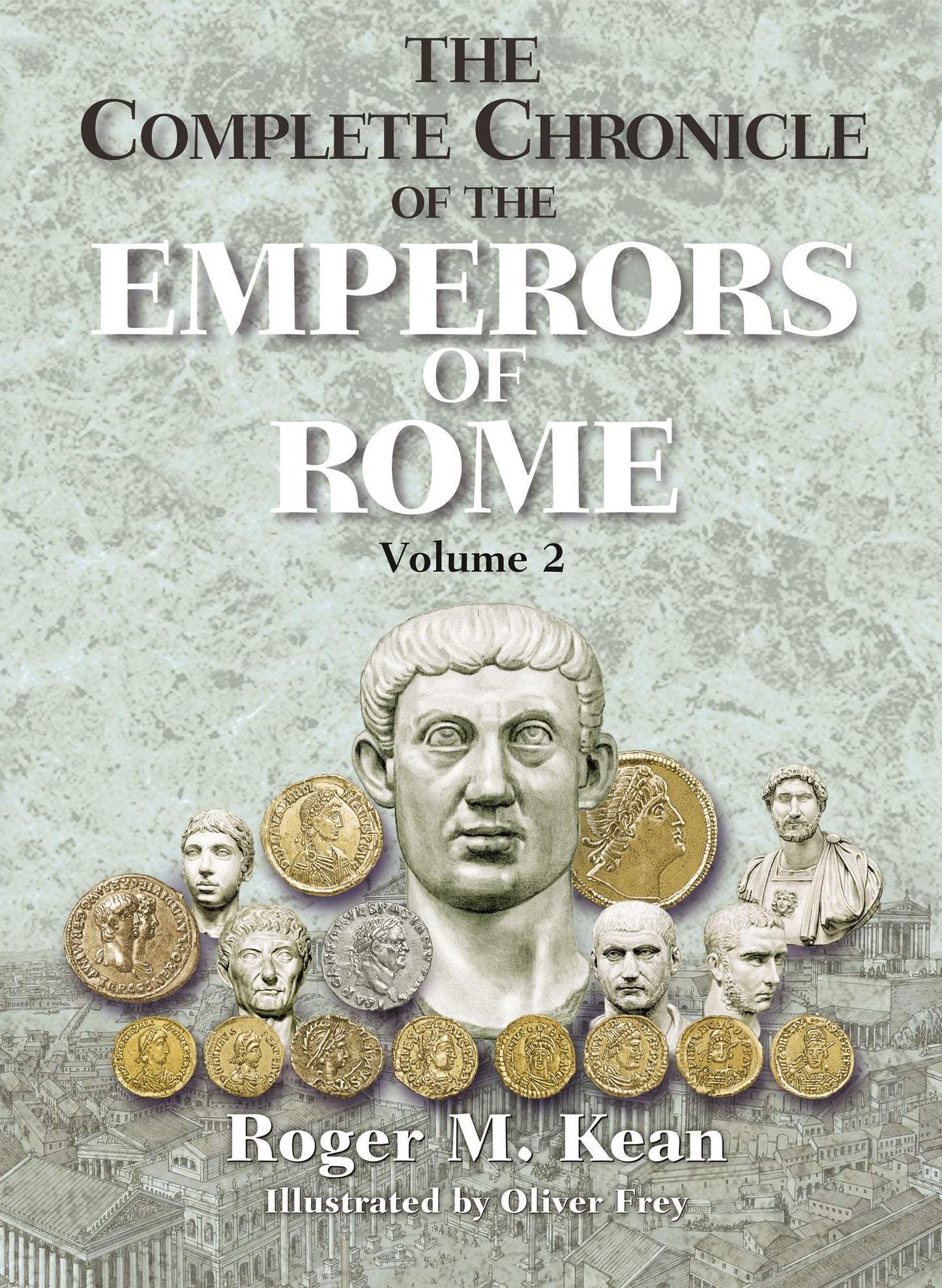 The Complete Chronicle of the Emperors of Rome; Vol. 2