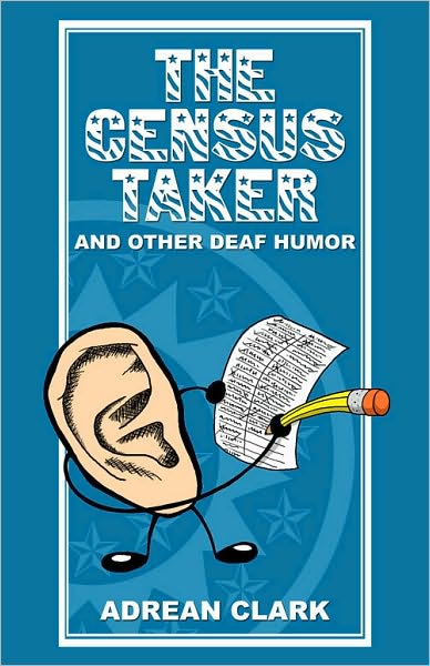 The Census Taker and Other Deaf Humor