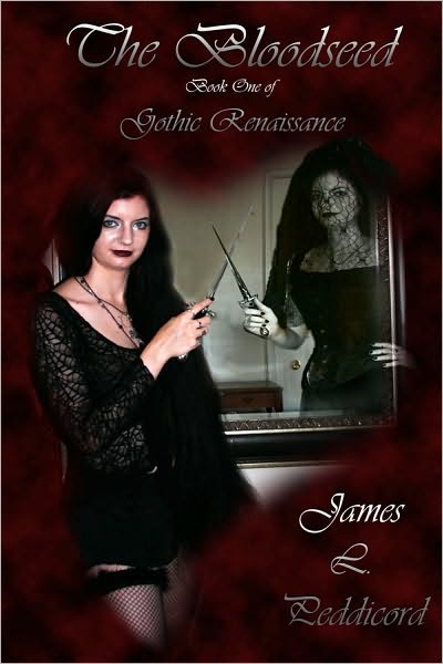 The Bloodseed: Book I of Gothic Renaissance