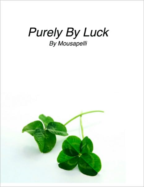 Purely By Luck