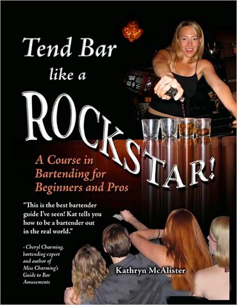 Tend Bar Like a Rockstar!
