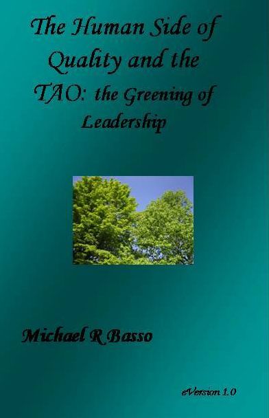 The Human Side of Quality and the TAO: The Greening of Leadership
