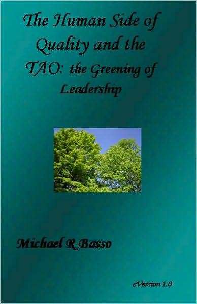 The Human Side of Quality and the TAO: The Greening of Leadership