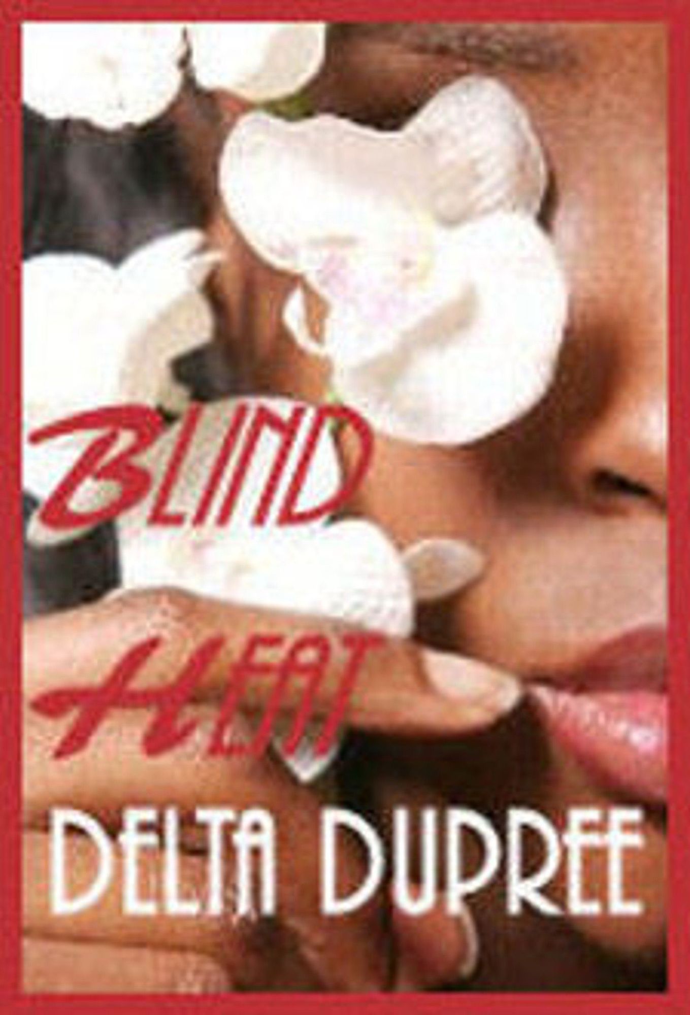 Blind Heat