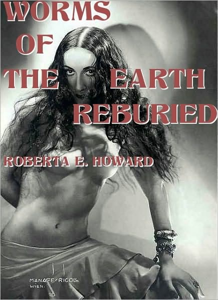 Worms of the Earth Reburied