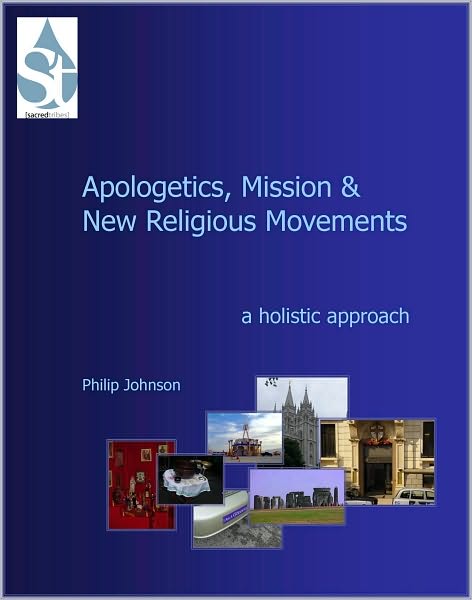 Apologetics, Mission and New Religious Movements: A Holistic Approach
