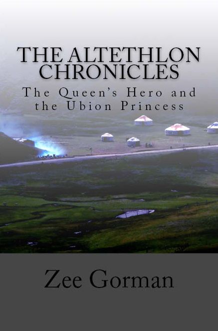 The Altethlon Chronicles: The Queen's Hero and the Ubion Princess