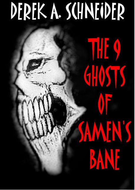 The 9 Ghosts of Samen's Bane