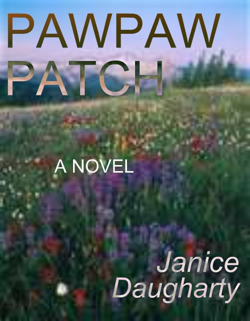 Pawpaw Patch (a novel--first published in 1996)