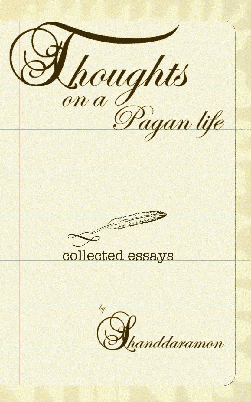 Thoughts On A Pagan Life: A Book of Essays