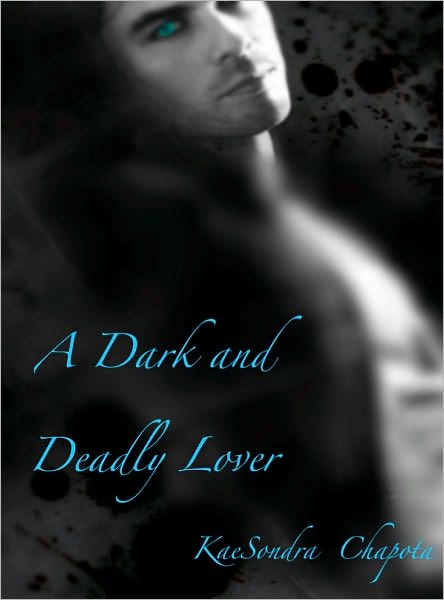 A Dark and Deadly Lover