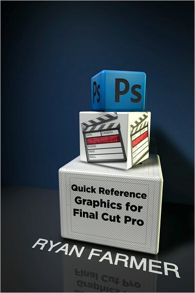 Quick Reference: Graphics for Final Cut Pro