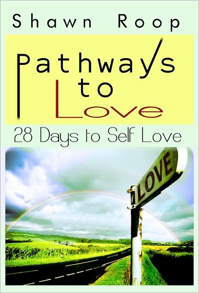 Pathways to Love: 28 Days to Self Love