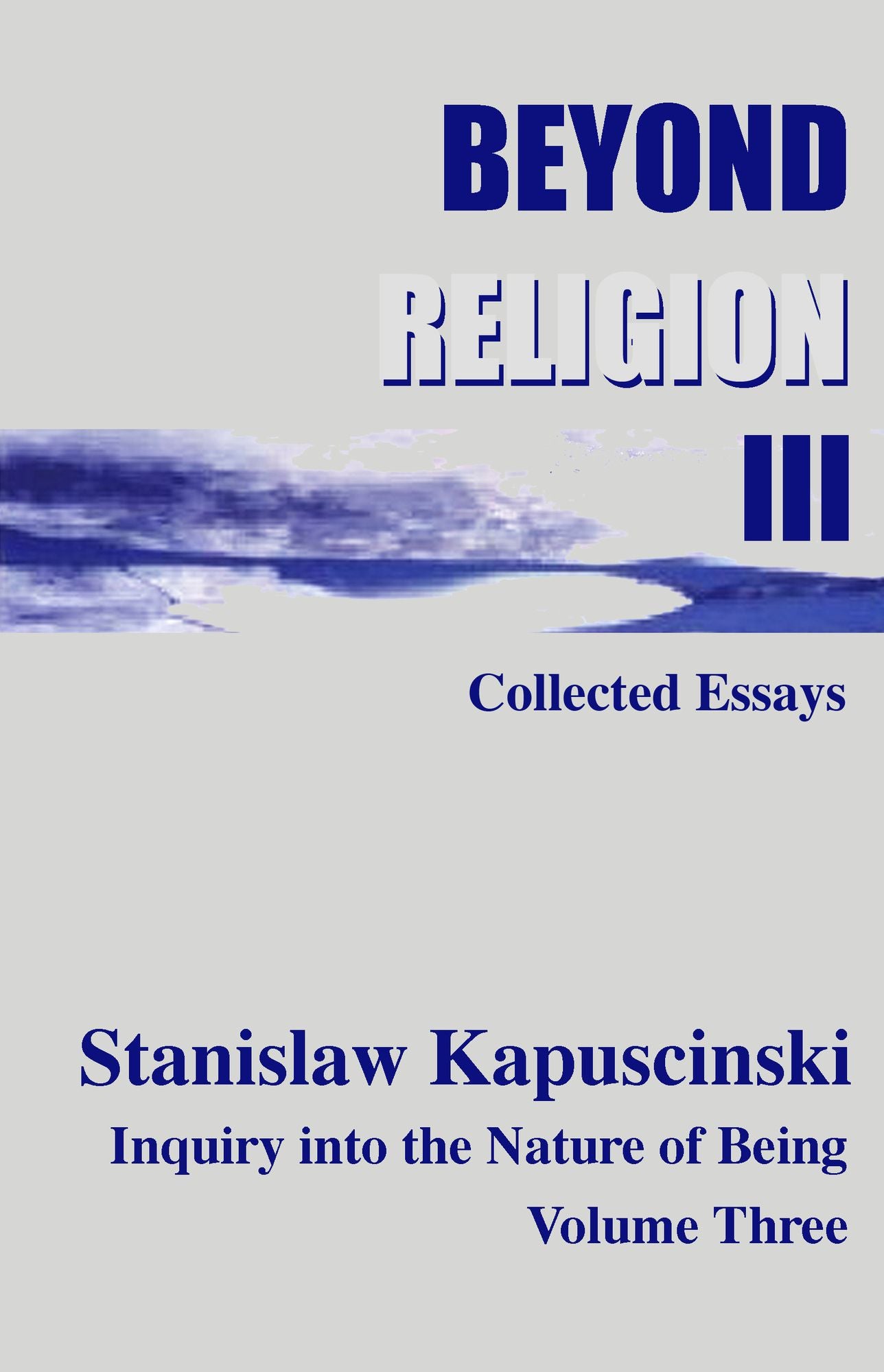 Beyond Religion Volume III