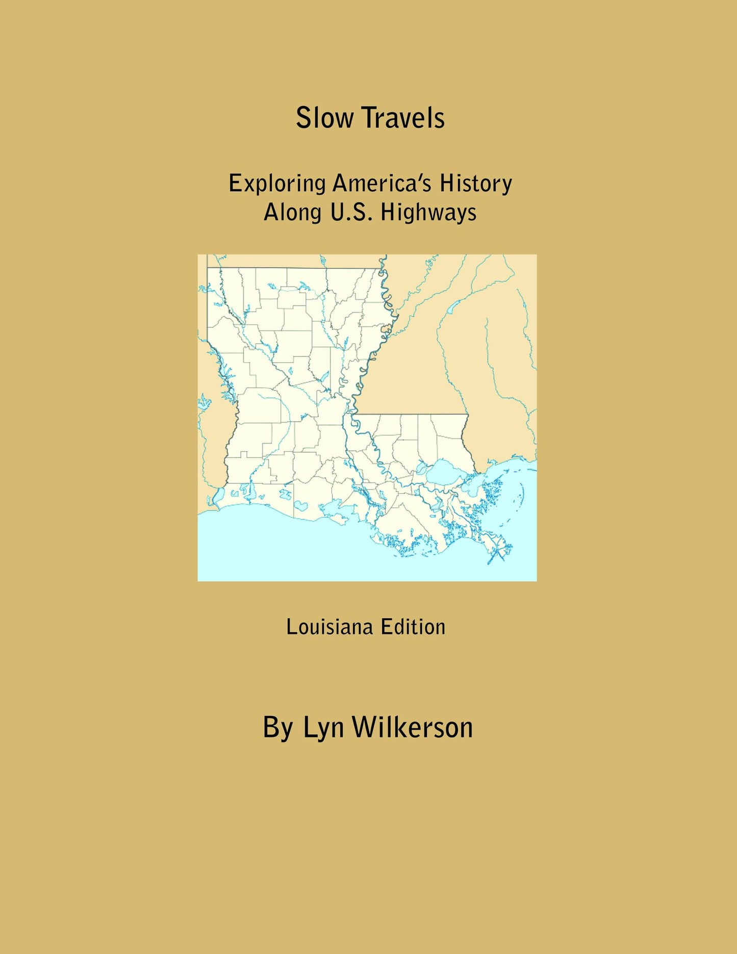 Slow Travels-Louisiana