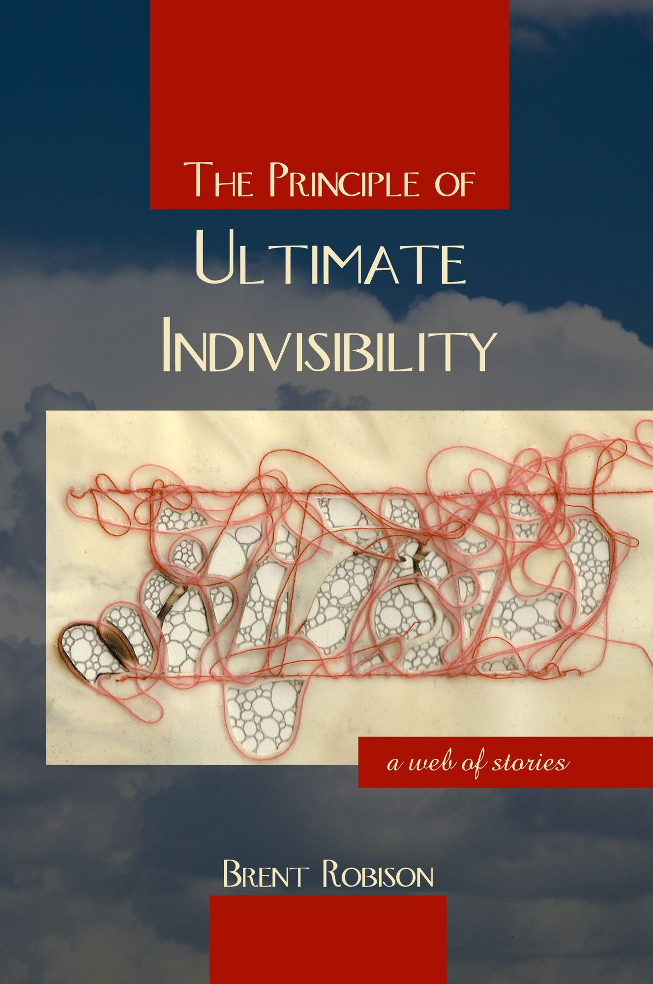 The Principle of Ultimate Indivisibility
