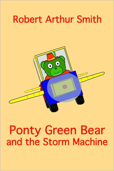 Ponty Green Bear and the Storm Machine