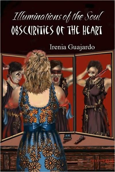 Illuminations of the Soul/Obscurities of the Heart