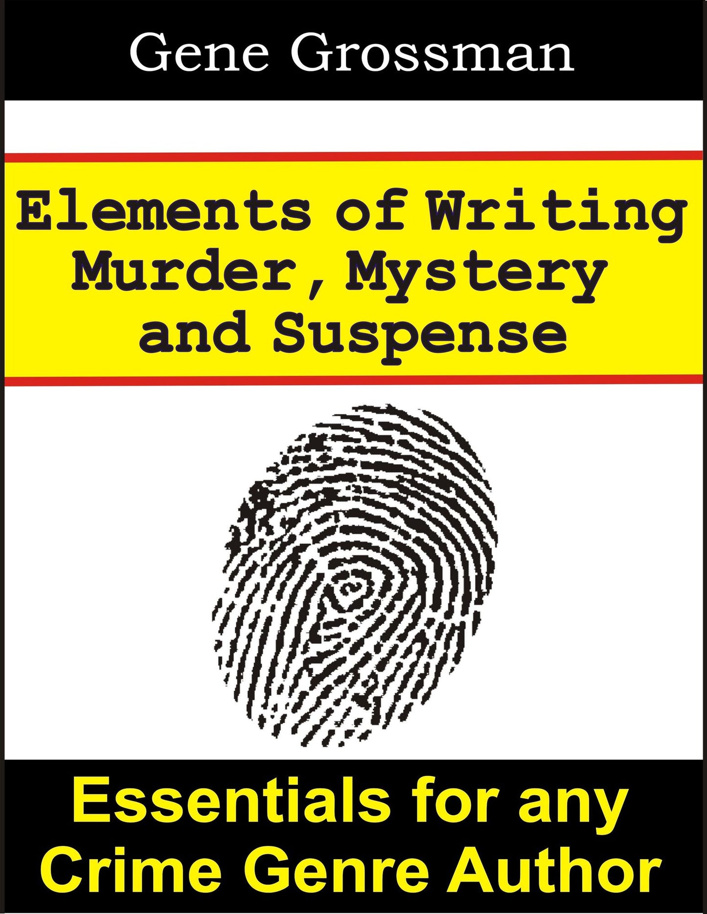 Elements of Writing Murder, Mystery & Suspense