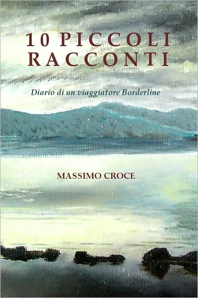 10 Piccoli Racconti, Diario di un viaggiatore Borderline