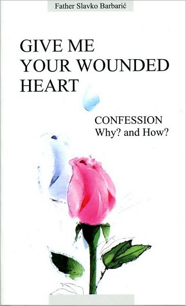 Give Me Your Wounded Heart