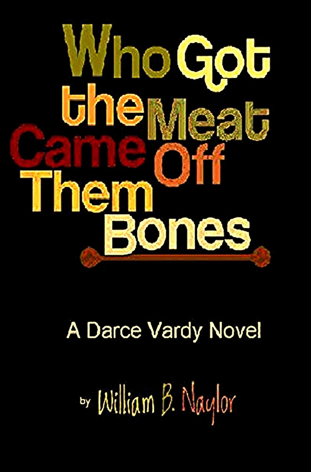 Who Got the Meat Came Off Them Bones?