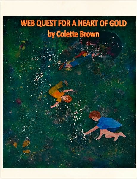Web Quest For a Heart of Gold
