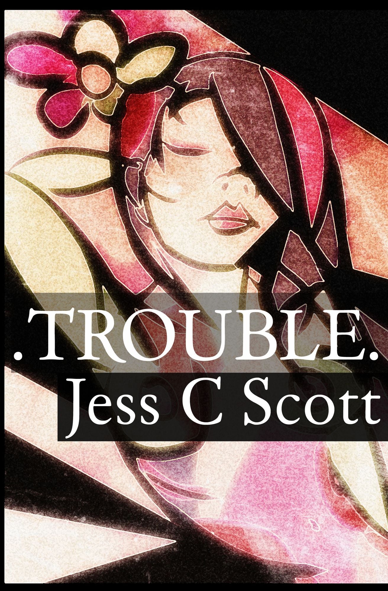 Trouble