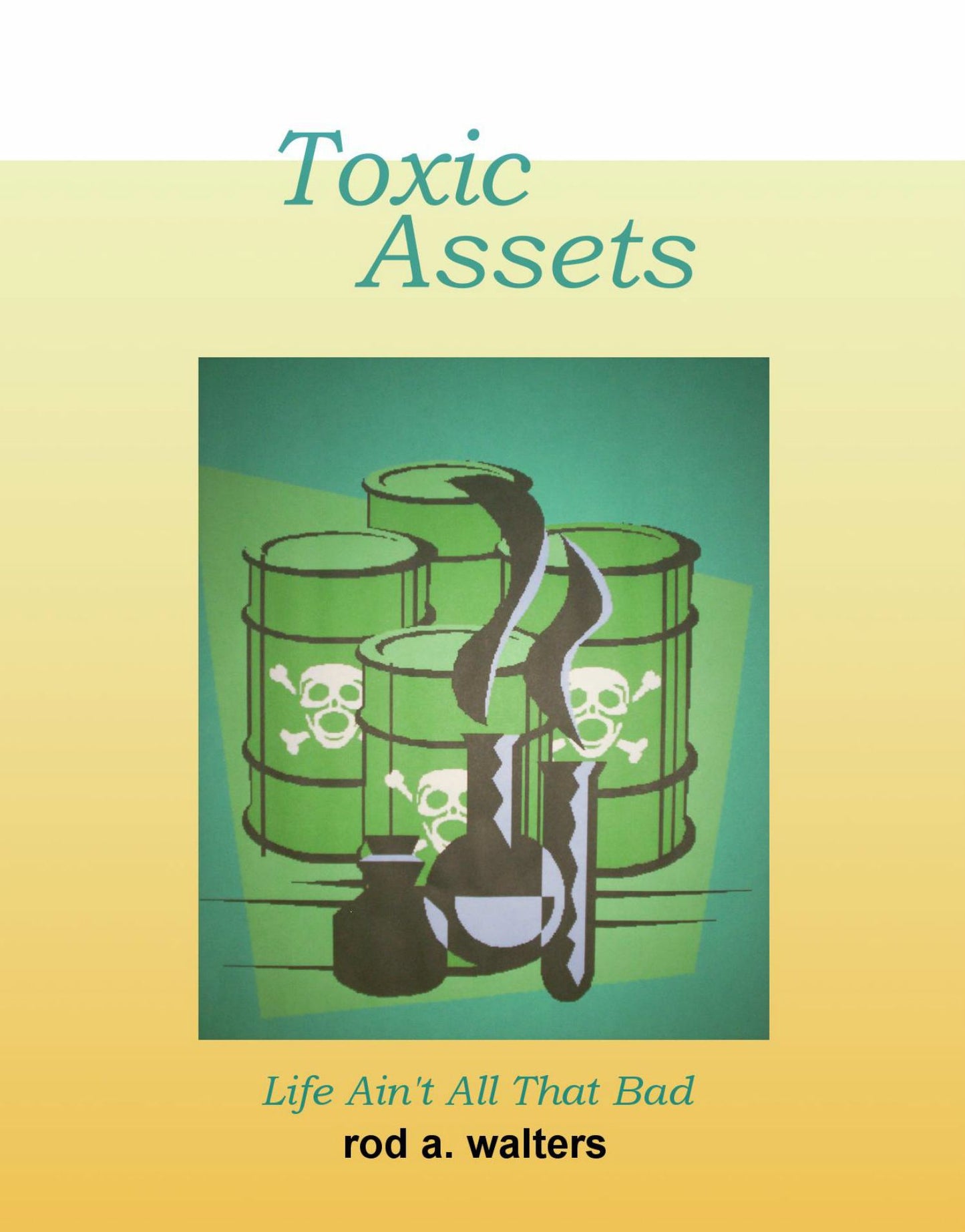 Toxic Assets