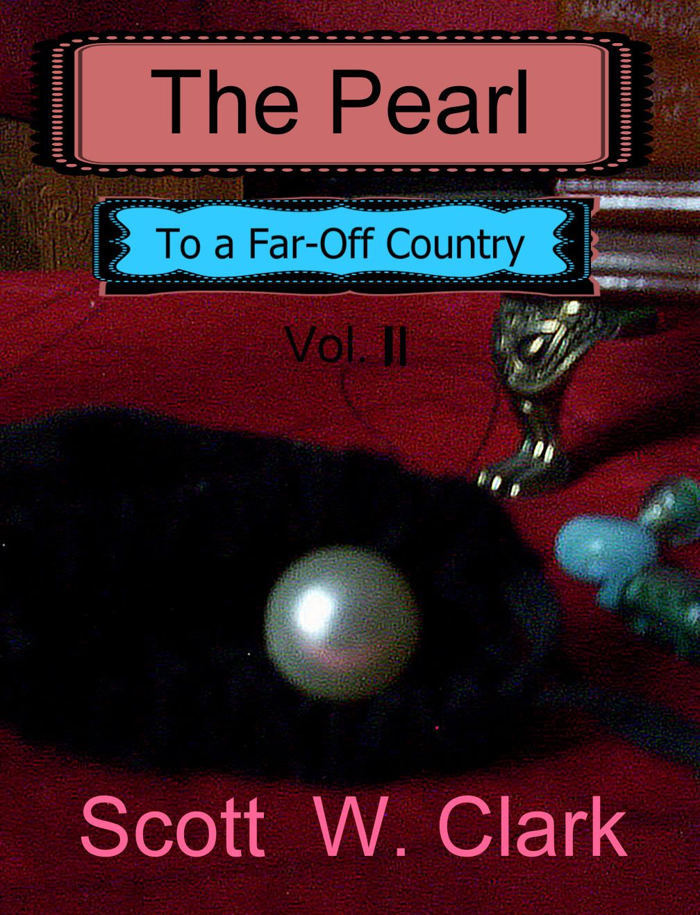 The Pearl, Vol. 2--To a Far-Off Country