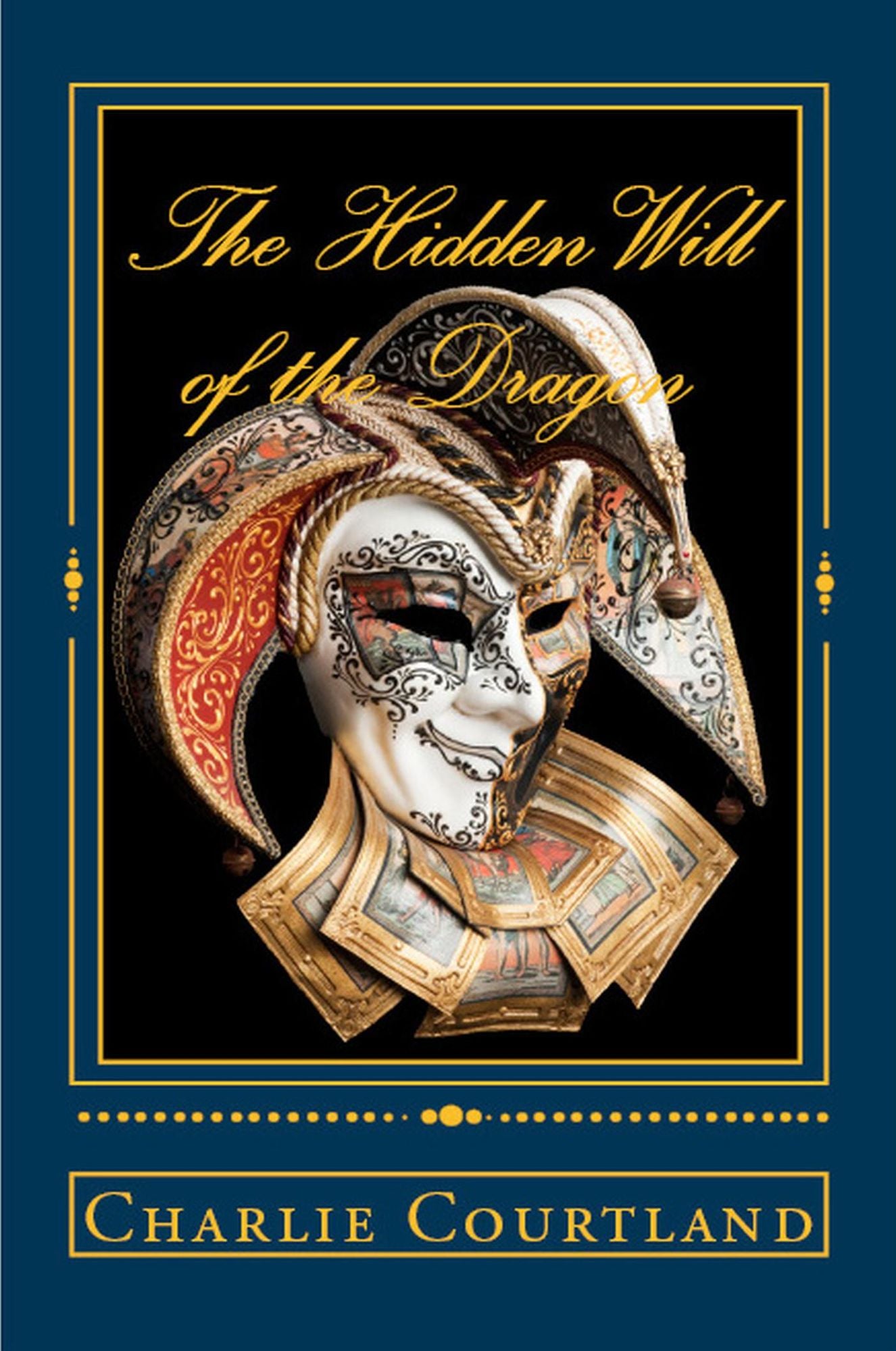 The Hidden Will of the Dragon