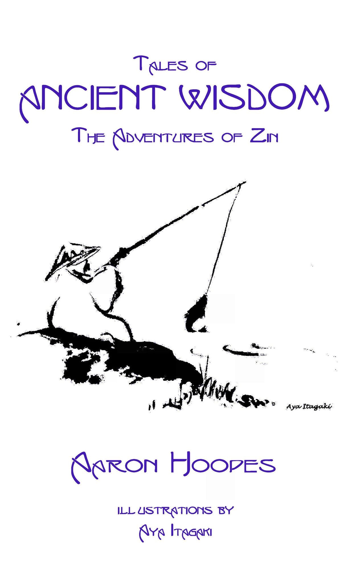 Tales of Ancient Wisdom: The Adventures of Zin
