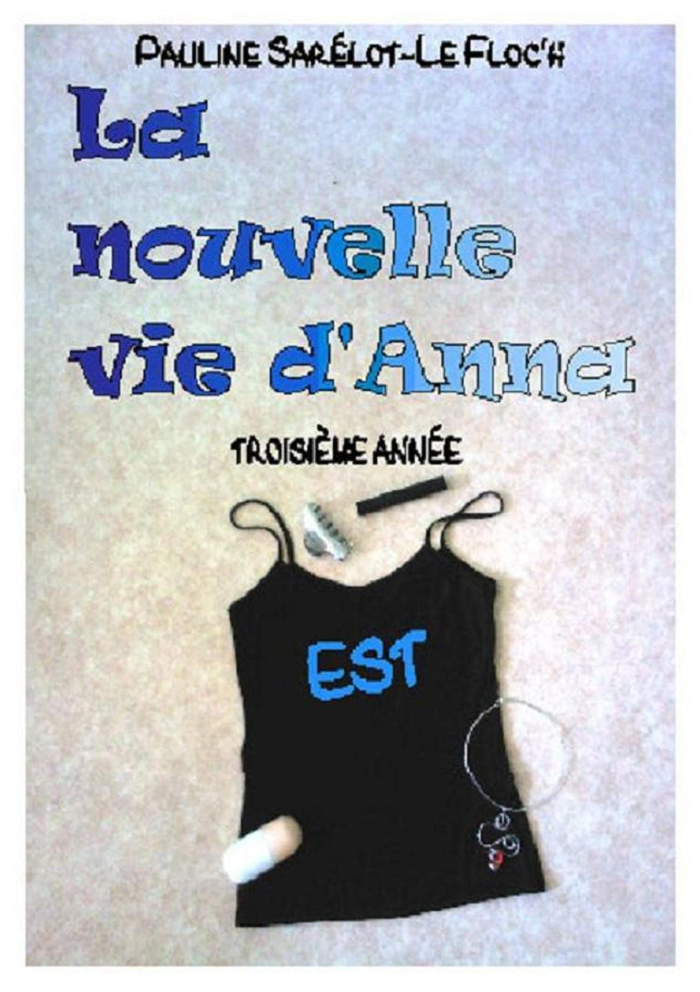 La nouvelle vie d'Anna: troisième année