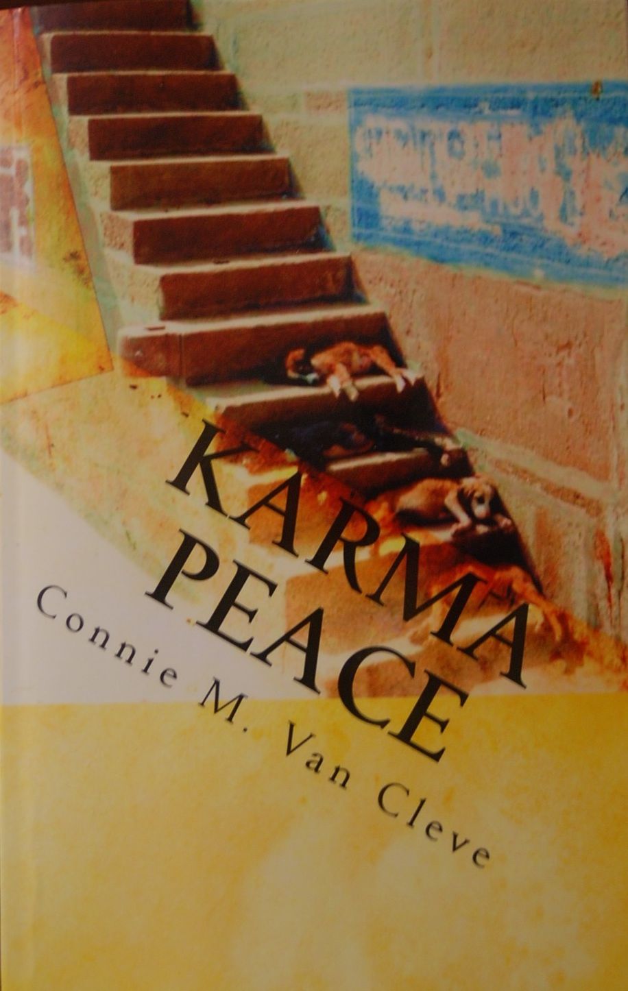 Karma Peace...A Tale of Mystery, Magic and Madness