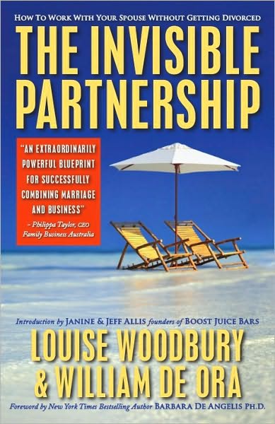 The Invisible Partnership: How To Work With Your Spouse Without Getting Divorced