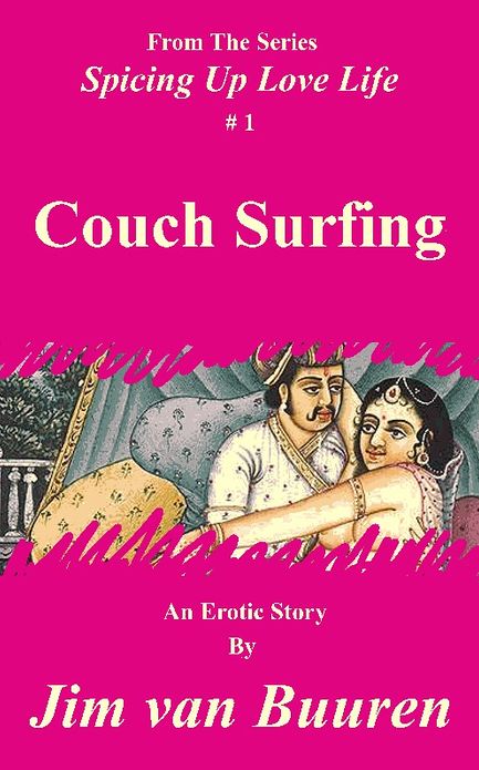 Spicing Up Love Life -#1- Couch Surfing