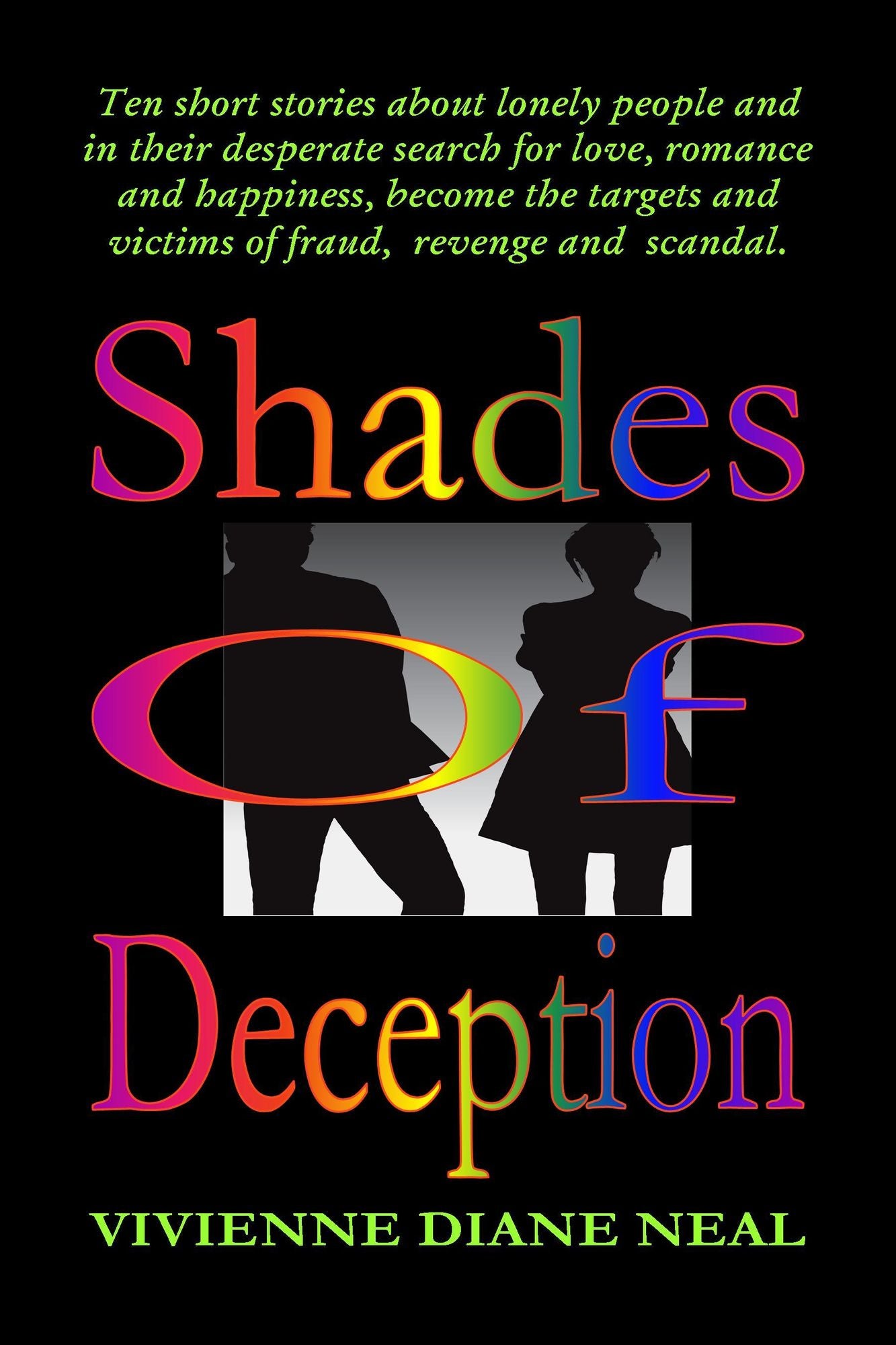 Shades of Deception