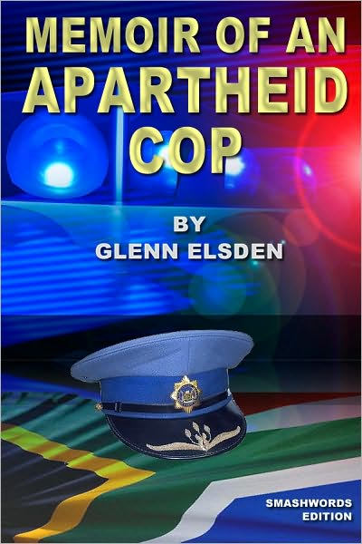 Memoir of an Apartheid Cop