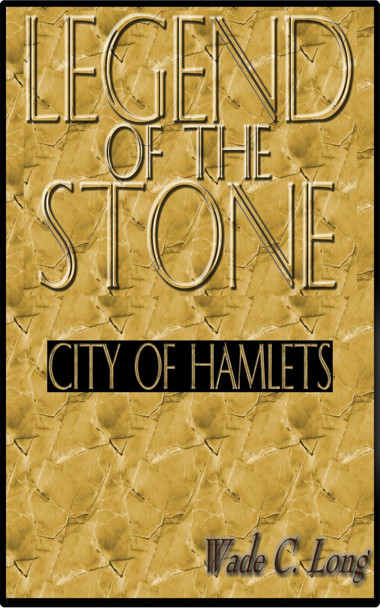 Legend of the Stone: City of Hamlets