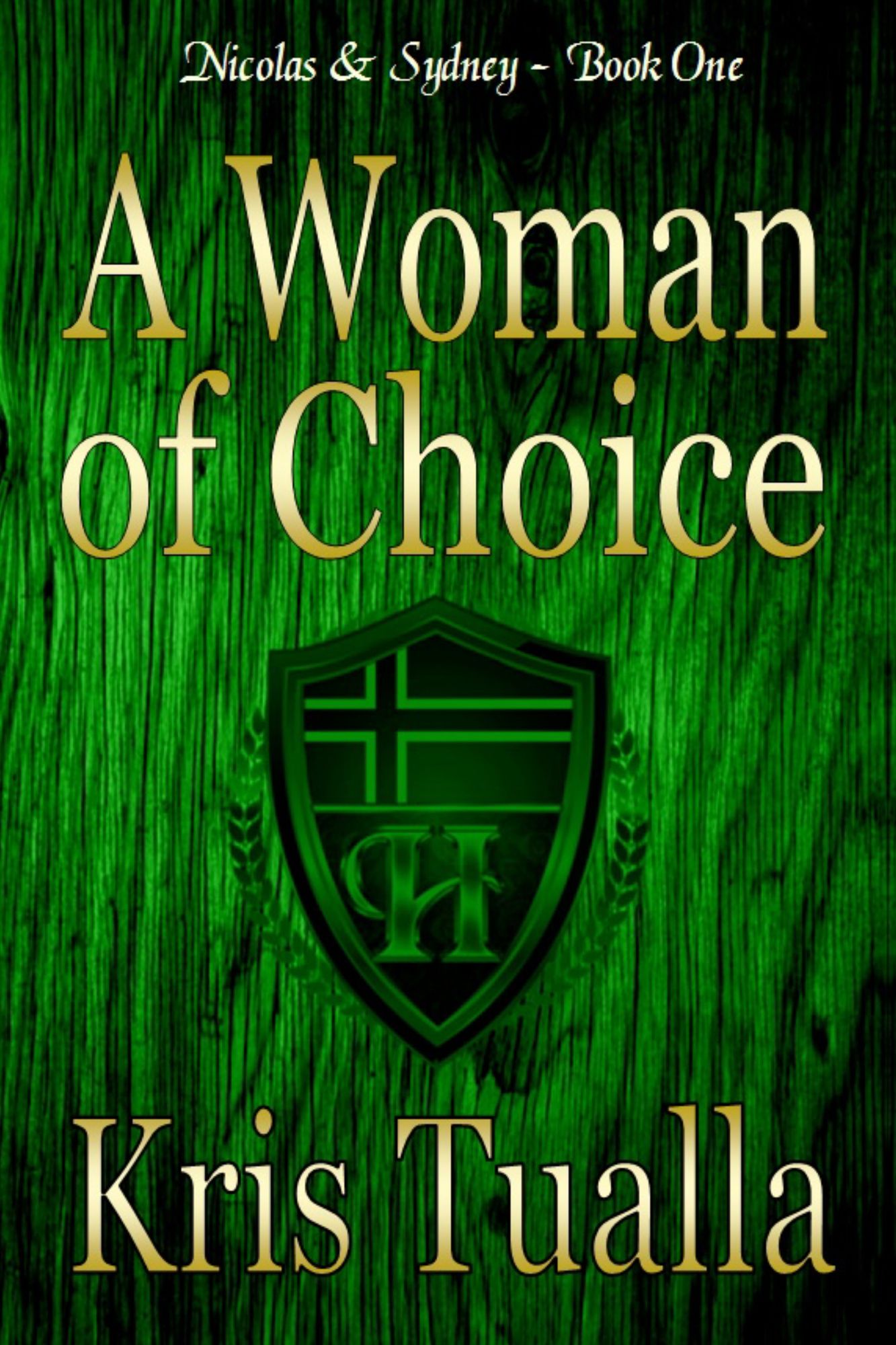 A Woman of Choice (The Hansen Series: Nicolas & Sydney Book 1)