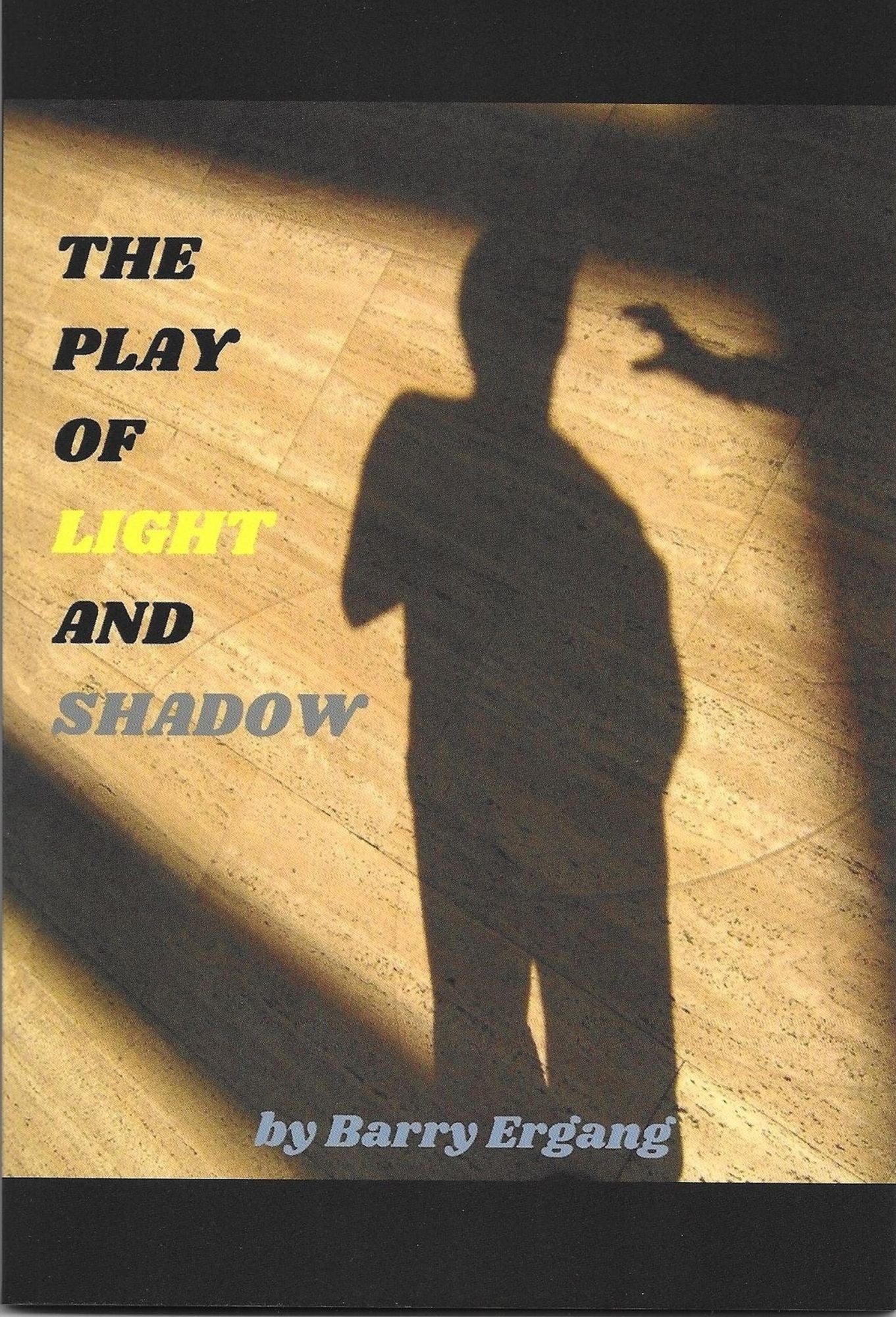 The Play of Light and Shadow & Writing