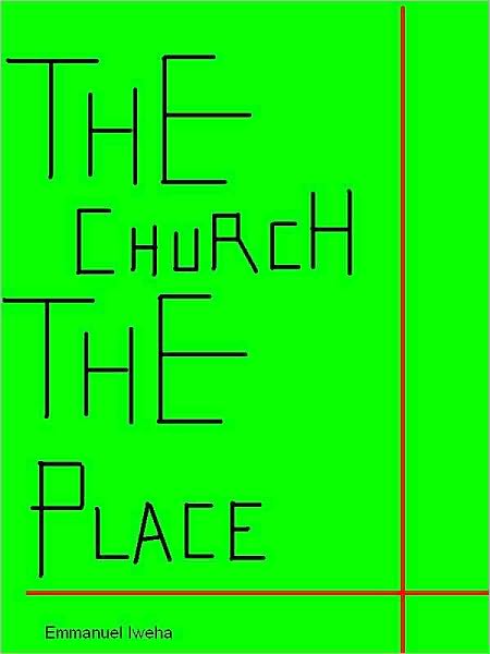 The Church: The Place