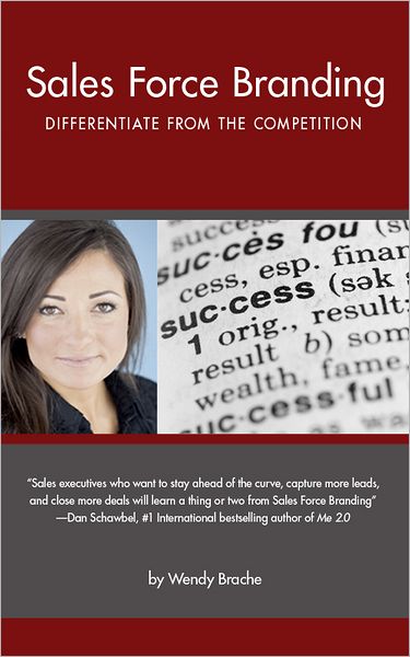 Sales Force Branding: Differentiate from the Competition